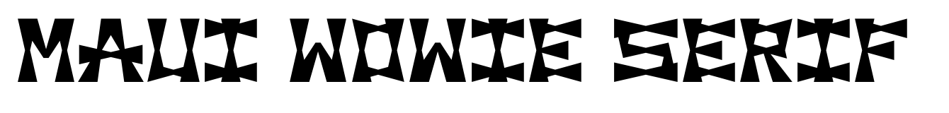 Maui Wowie Serif